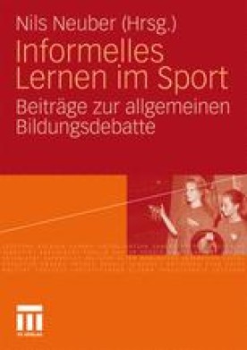 Informelles Lernen im selbstorganisierten Sport – eine Studie zur