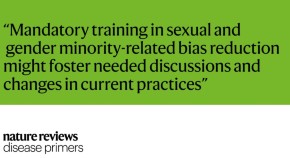 “Mandatory training in sexual and  gender minority-related bias reduction  might foster needed discussions and  changes in current practices”