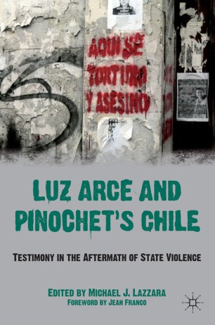 Luz Arce And Pinochet S Chile Springerlink