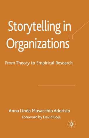 Storytelling In Organizations Springerlink