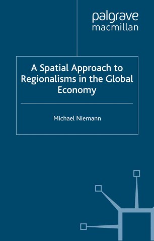 A Spatial Approach To Regionalisms In The Global Economy