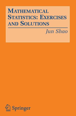 Mathematical Statistics: Exercises And Solutions | Springerlink
