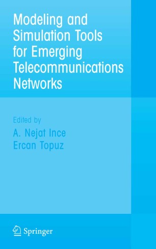Modeling And Simulation Tools For Emerging Telecommunication Networks Springerlink