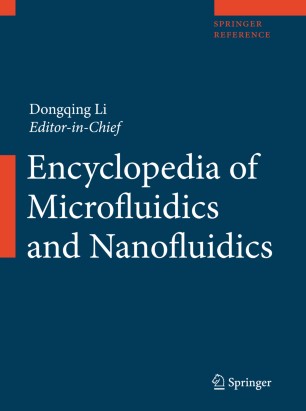 Encyclopedia Of Microfluidics And Nanofluidics Springerlink