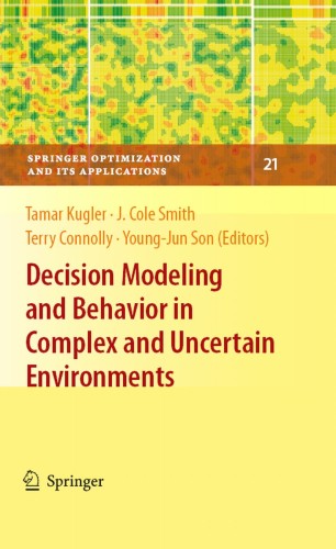 Decision Modeling And Behavior In Complex And Uncertain