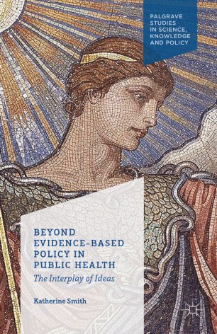 Beyond Evidence Based Policy In Public Health Springerlink