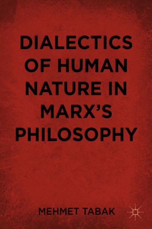 Dialectics of Human Nature in Marx's Philosophy |