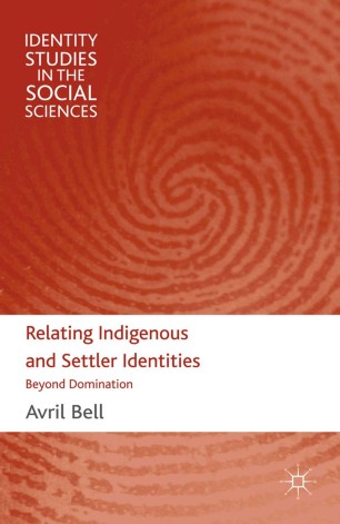 Relating Indigenous And Settler Identities Springerlink
