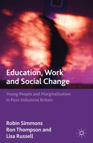 Education Work And Social Change Springerlink