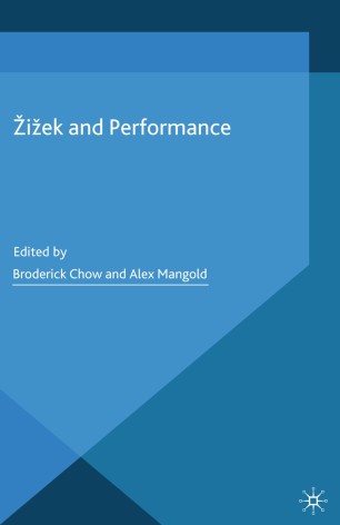 žižek And Performance Springerlink