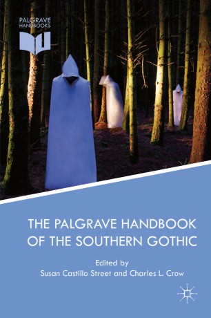 The Palgrave Handbook Of The Southern Gothic Springerlink