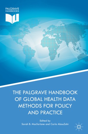 Cover of The Palgrave Handbook of Global Health data Methods for Policy and Practice