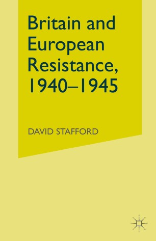 Britain And European Resistance 1940 1945 Springerlink