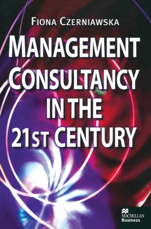 Management Consultancy in the 21st Century | SpringerLink