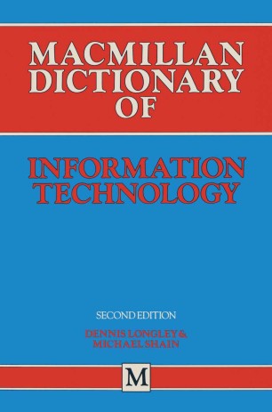 Macmillan Dictionary Of Information Technology Springerlink