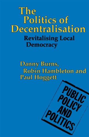 The Politics Of Decentralisation Springerlink