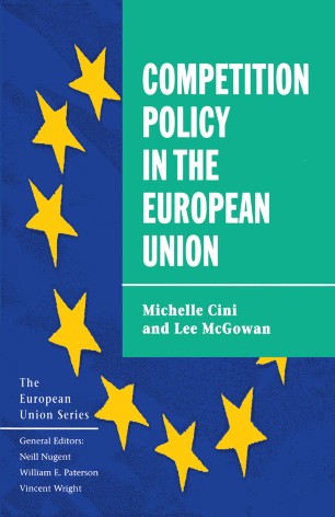 Competition Policy In The European Union Springerlink