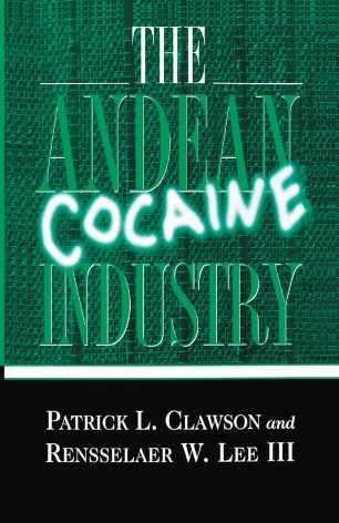 The Andean Cocaine Industry Springerlink