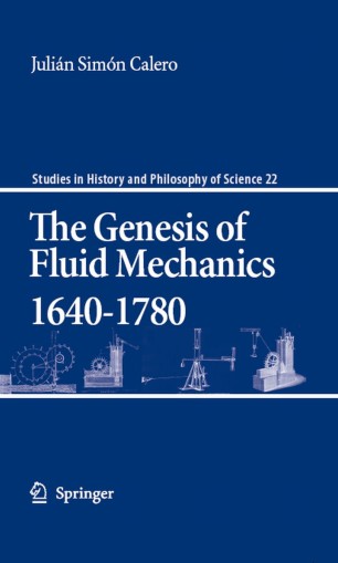 The Genesis Of Fluid Mechanics 1640 1780 Springerlink