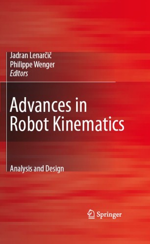 Advances in Robot Kinematics: Analysis and Design | SpringerLink
