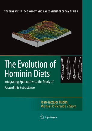 The Evolution Of Hominin Diets Springerlink