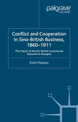 Conflict And Cooperation In Sino British Business 1860