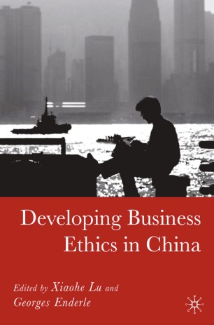 Developing Business Ethics In China Springerlink