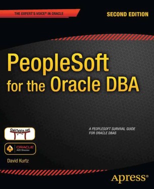 PeopleSoft for the Oracle DBA (2nd Edition)