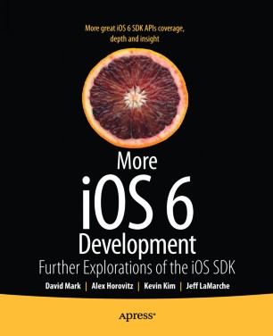 More IOS 6 Development Further Explorations Of The IOS SDK