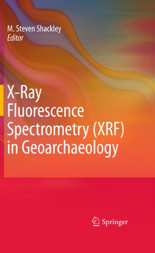 X Ray Fluorescence Spectrometry Xrf In Geoarchaeology Springerlink