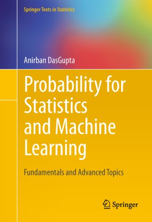 Probability For Statistics And Machine Learning Springerlink