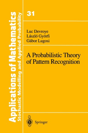 A Probabilistic Theory Of Pattern Recognition Springerlink