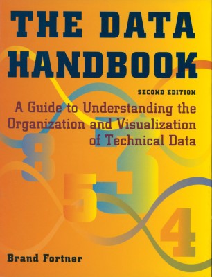 The Data Handbook A Guide To Understanding The Organization And
Visualization Of Technical Data