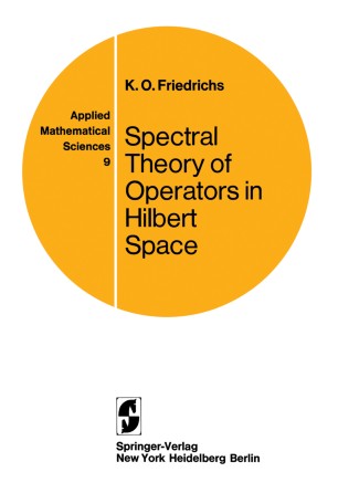 Spectral Theory Of Operators In Hilbert Space Springerlink