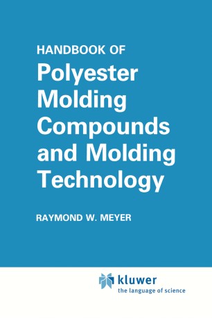Handbook Of Polyester Molding Compounds And Molding