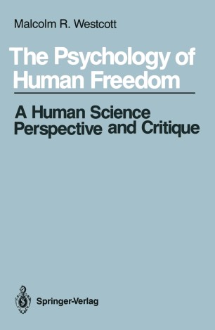 The Psychology Of Human Freedom Springerlink
