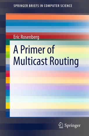 A Primer of Multicast Routing | SpringerLink