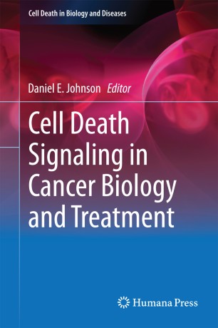 Cell Death Signaling In Cancer Biology And Treatment Springerlink