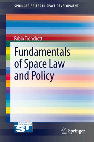 Fundamentals Of Space Law And Policy Springerlink