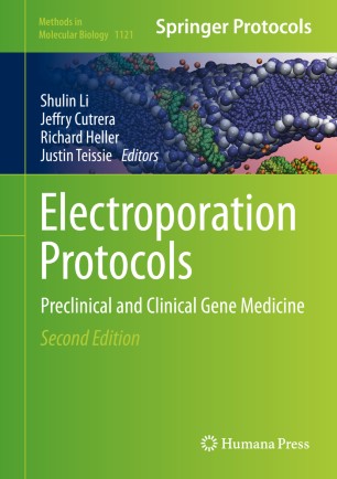 Electroporation Protocols Preclinical And Clinical Gene Medicine
Methods In Molecular Biology