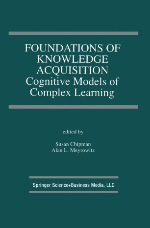 Foundations Of Knowledge Acquisition Cognitive Models Of
