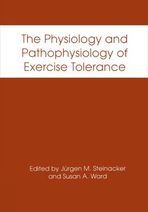 The Physiology And Pathophysiology Of Exercise Tolerance