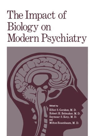 The Impact of Biology on Modern Psychiatry | SpringerLink