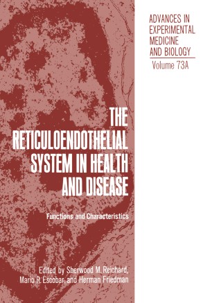 The Reticuloendothelial System In Health And Disease