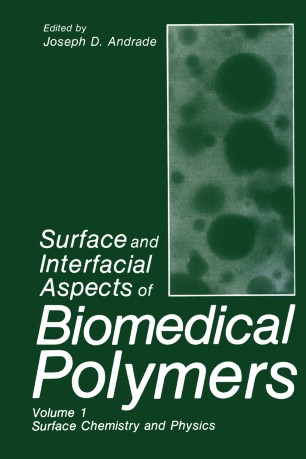 Surface And Interfacial Aspects Of Biomedical Polymers