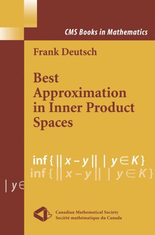 Best Approximation In Inner Product Spaces Springerlink
