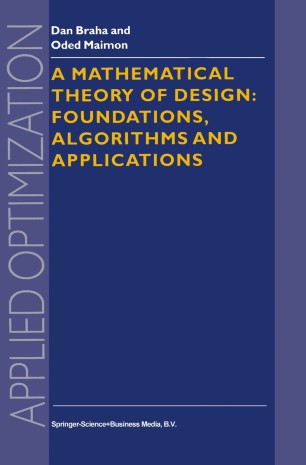 A Mathematical Theory Of Design Foundations Algorithms