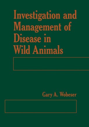 Investigation And Management Of Disease In Wild Animals
