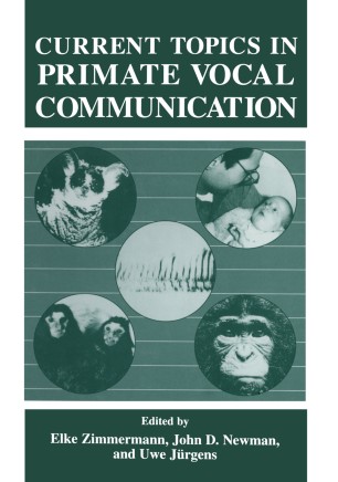 Current Topics In Primate Vocal Communication Springerlink