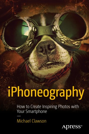 IPhoneography How To Create Inspiring Photos With Your Smartphone